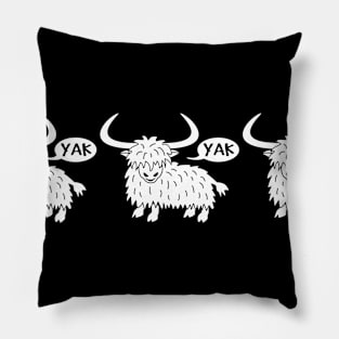 Yak yak yak Pillow