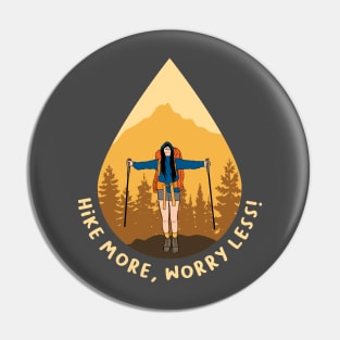 Hike More Worry Less Pin