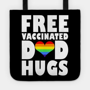 Free Vaccinated Dad Hugs Lgbt Pride Tote