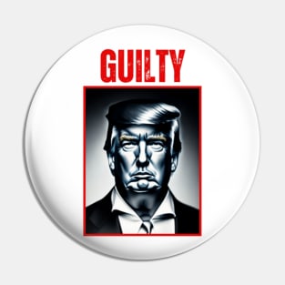 Trump Guilty Pin