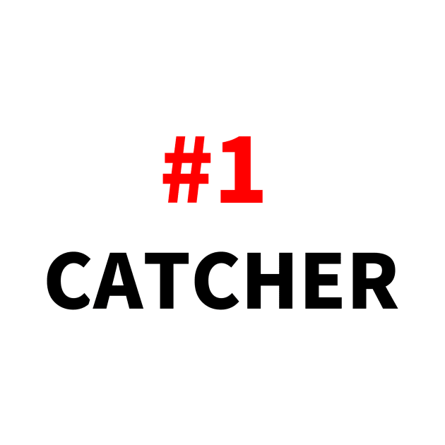 number one catcher T-shirt by NumberOneEverything