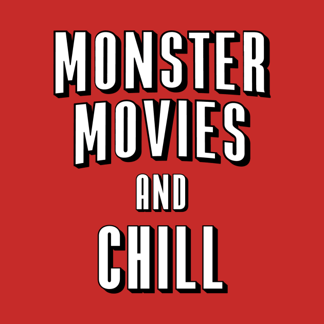 Monster Movies and Chill by MonsterKidRadio