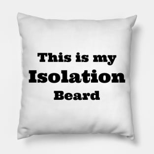 isolation beard Pillow