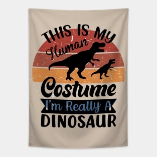 This is my human costume, I'm really a Dinosaur Tapestry