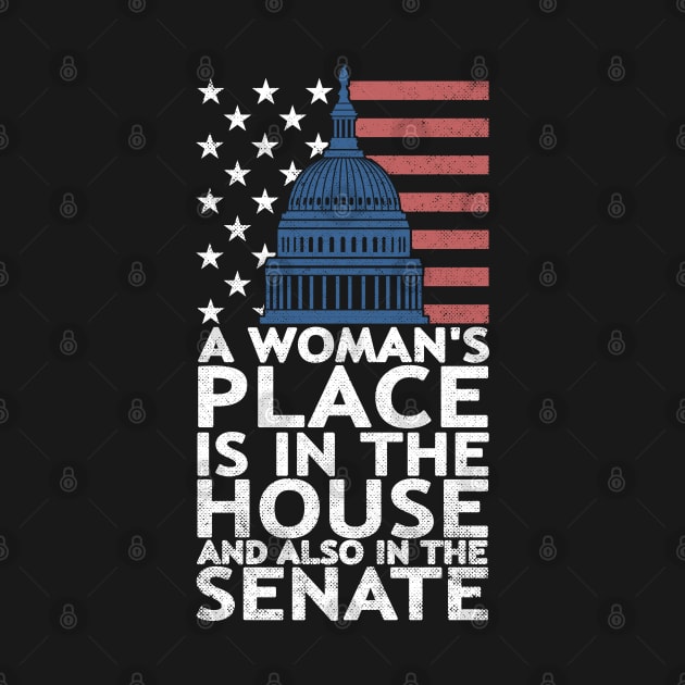 A Woman's Place is in the House and the Senate by mohazain