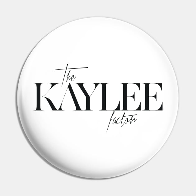 The Kaylee Factor Pin by TheXFactor