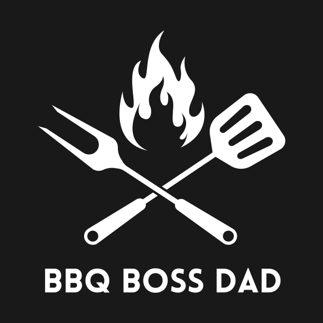 BBQ Boss Dad - white text by Tee's Tees