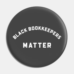 BLACK BOOKKEEPERS MATTER Pin