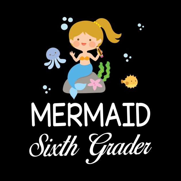 Mermaid Student Sixth Grader Back To School Sister Daughter by bakhanh123