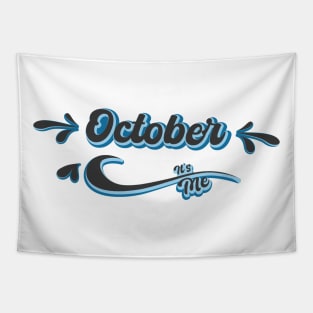 October its me Tapestry