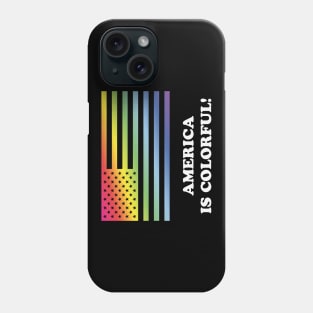 America Is Colorful! (Stars And Stripes) Phone Case