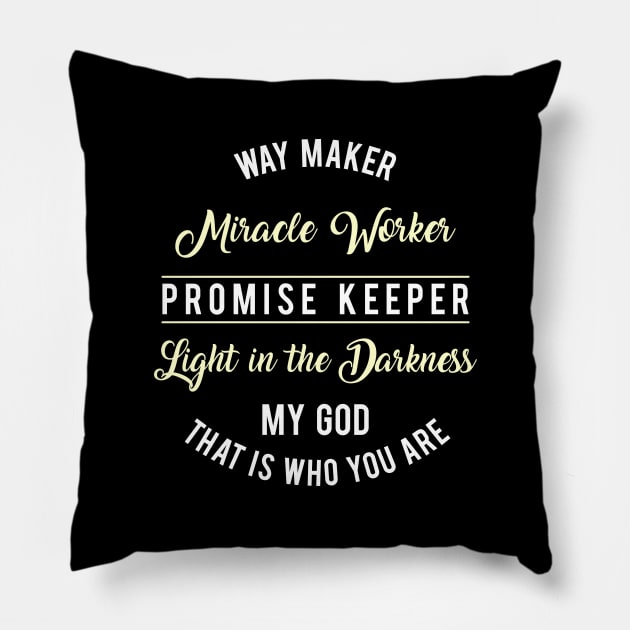 Way Maker Miracle Worker Promise Keeper Pillow by The Printee Co