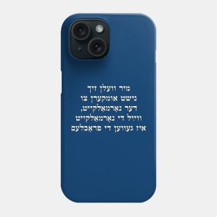 We Won't Return To Normalcy (Yiddish) Phone Case