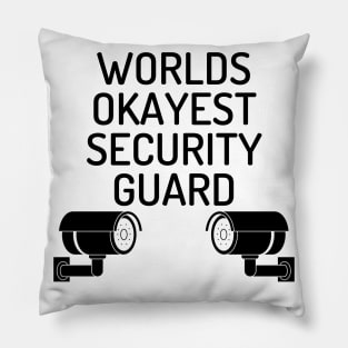 World okayest security guard Pillow