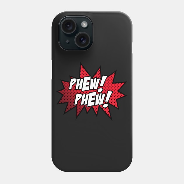 Phew Phew Phone Case by Soulcatcher