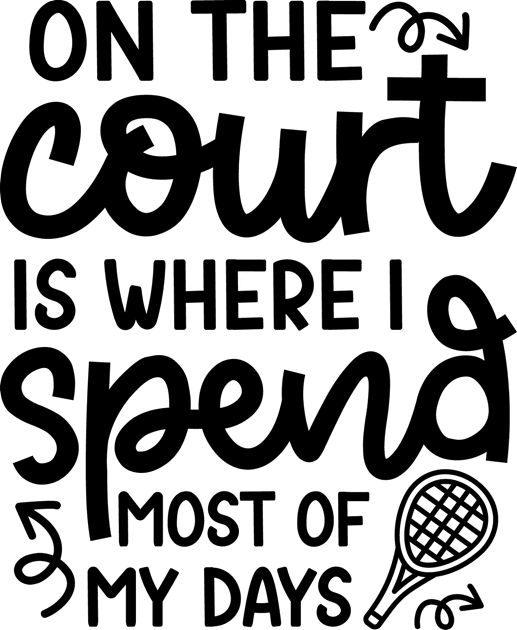 On The Court Is Where I Spend Most Of My Days Tennis Cute Funny Kids T-Shirt by GlimmerDesigns