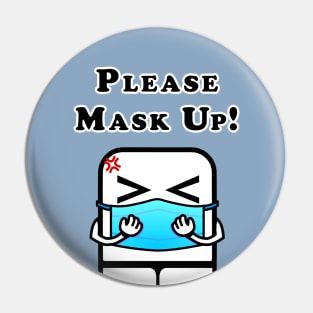 Please Mask Up! (Guys version) Pin