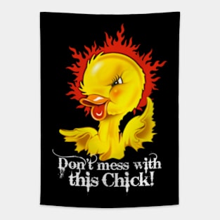 Don't mess with this Chick! Tapestry