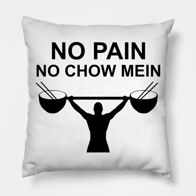 No Pain No Chow Mein Pillow by KryptonianKing