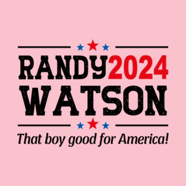 RANDY WATSON 2024 ELECTION by David Brown