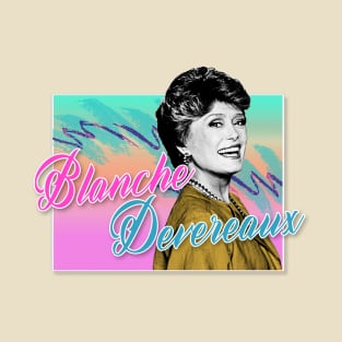 Blanche Devereaux / Golden Girls 80s Tribute Design T-Shirt