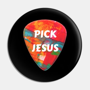 Pick Jesus | Christian Pin