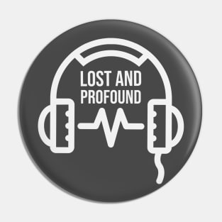 Lost and Profound Pin