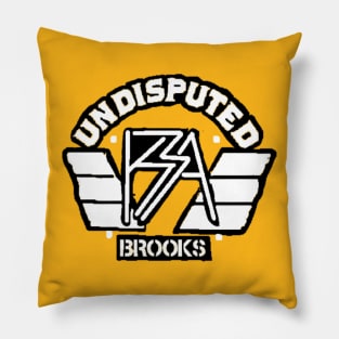 BROOKS DYNASTY  ''UNDISPUTED'' Pillow