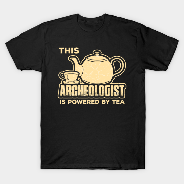 Discover Archeologist - Archeologist - T-Shirt