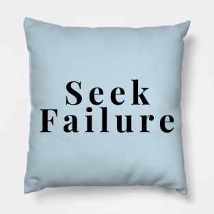 Seek Failure Pillow