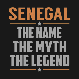 SENEGAL The Name The Myth The Legend T-Shirt