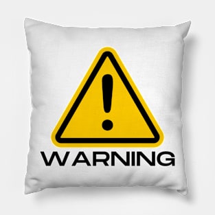 Warning sign Pillow