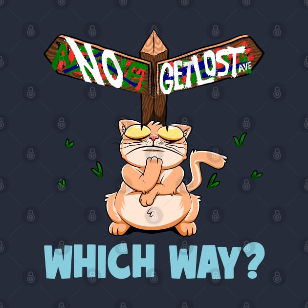 Which Way? | Funny Fat Orange Cat Lost Directional Wooden Sign by CrocoWulfo