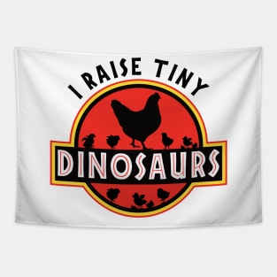 I Raise Tiny Dinosaurs Chicken Tapestry