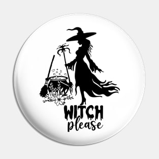 witch please halloween Pin