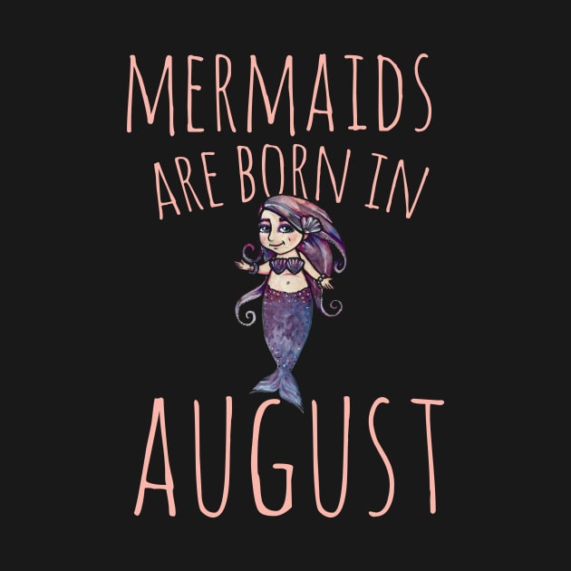 Mermaids are born in August by bubbsnugg