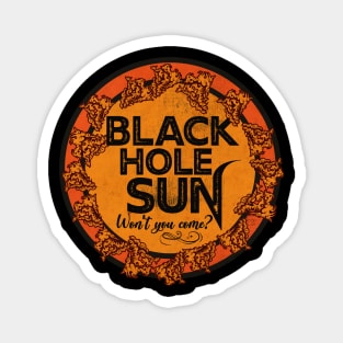 Black Hole Sun Magnet