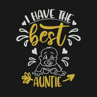 I Have The Best Auntie T-Shirt