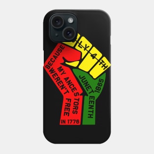 Juneteenth is My Independence Day Not July 4Th Juneteenth Ancestors Black African American Flag Pride Phone Case
