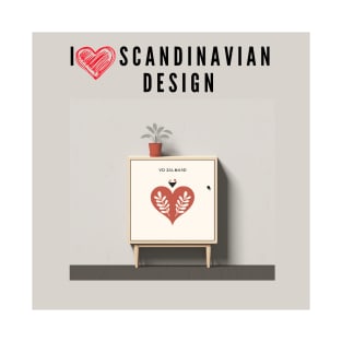 I love Scandinavian design T-Shirt