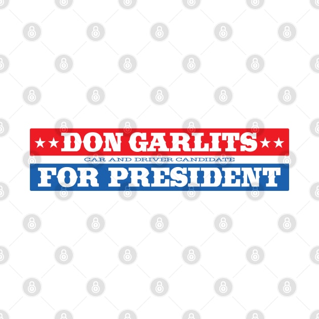 Don Garlits for President by retropetrol