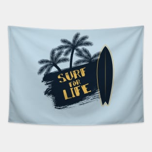 Surf for Life T shirt Tapestry