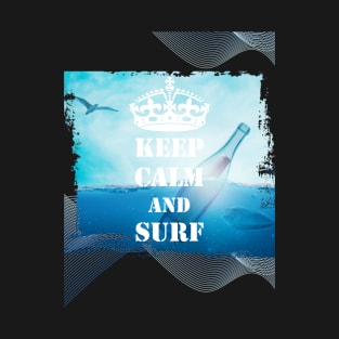 Keep Calm And Surf 33 - Summer Of Surfing T-Shirt