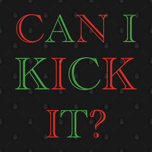 Can I Kick it Novelty Hip Hop Can I Kick it Can I Kick It TShirt