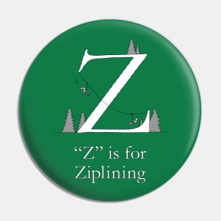 Z is for Ziplining Pin