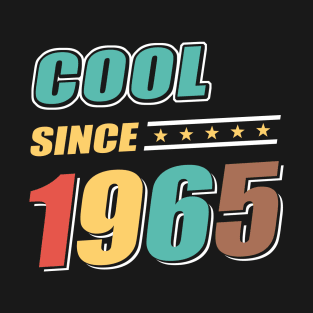 Cool Since Year 1965 Birthday T-Shirt