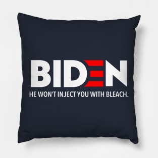 Biden - He won't inject you with bleach Pillow