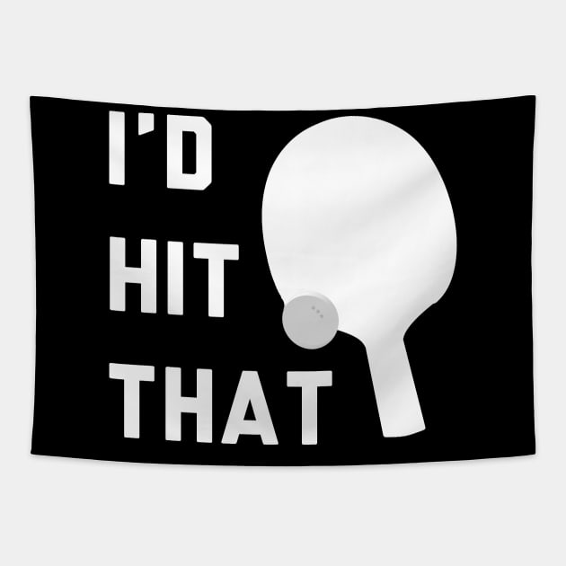 I'd Hit That Ping Pong Tapestry by stokedstore