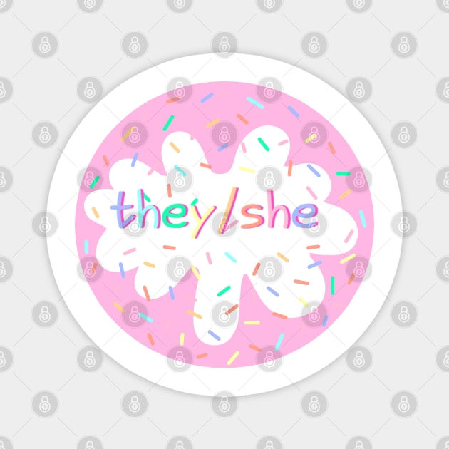 Birthday Cake They/She Pronoun Pin Magnet by casserolestan