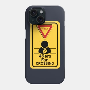 49ers Fan crossing Phone Case